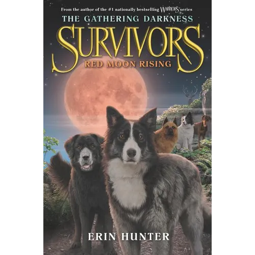 Survivors: The Gathering Darkness #4: Red Moon Rising