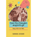 Chapel Veils, Cough Drops and Queen for a Day: Being a Kid in the 1950's
