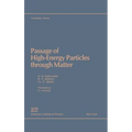 Passage of High Energy Particles Through Matter