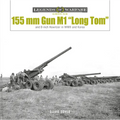 155 MM Gun M1 "Long Tom": And 8-Inch Howitzer in WWII and Korea
