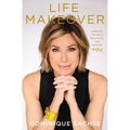 Life Makeover: Embrace the Bold, Beautiful, and Blessed You