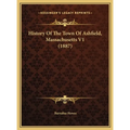 History Of The Town Of Ashfield, Massachusetts V1 (1887)