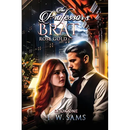 The Professor's Brat: Rose Gold