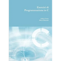 Esercizi di programmazione in C