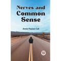 Nerves And Common Sense