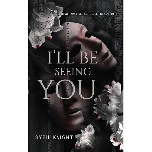 I'll Be Seeing You: A Briarwood Sanitorium Novella