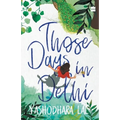 Those Days in Delhi