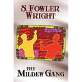 The Mildew Gang: An Inspector Cauldron Classic Crime Novel [The Mildew Gang Trilogy, Book One]