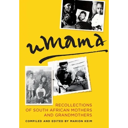 uMama: Recollections of South African Mothers and Grandmothers