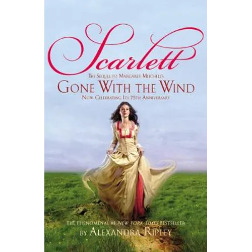 Scarlett: The Sequel to Margaret Mitchell's Gone with the Wind