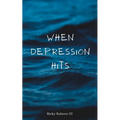 When Depression Hits