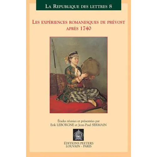 Les Expaeriences Romanesques de Praevost Apraes 1740