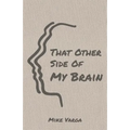 That Other Side of My Brain