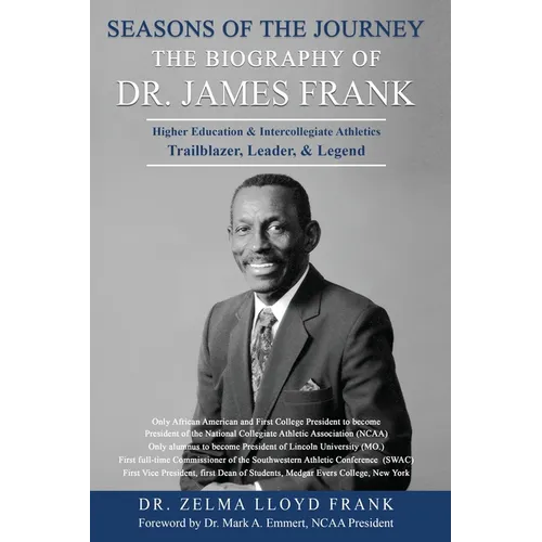 Seasons of the Journey: The Biography of Dr. James Frank