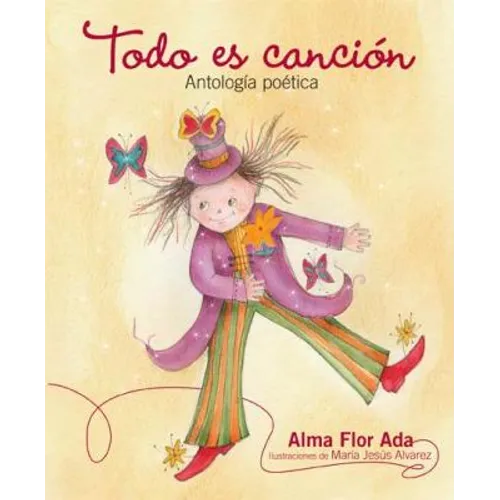 Todo es canción: antología poética