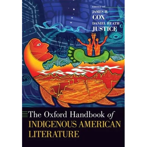 The Oxford Handbook of Indigenous American Literature