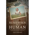 Remember Me As Human: What Three Final Days with My Grandmother Wanda Taught Me About Truly Living
