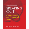 Speaking Out: Teacher's Guide: Communicating in a Complicated World