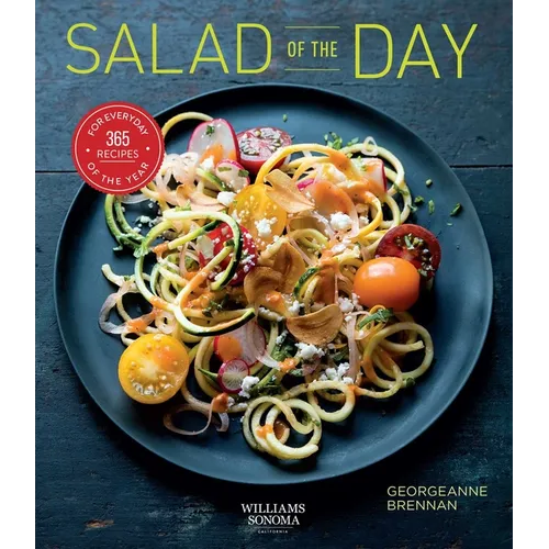 Salad of the Day (Healthy Eating, Recipe a Day, Housewarming Gift): 365 Recipes for Every Day of the Year