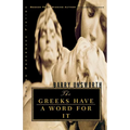 The Greeks Have a Word for It