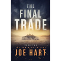 The Final Trade