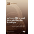 Advanced Structural Concrete Materials in Bridges