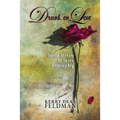 Drunk on Love: Twelve Stories to Savor Responsibly