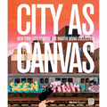 City as Canvas: New York City Graffiti from the Martin Wong Collection