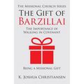 The Gift of Barzillai: The Importance of Walking in Covenant