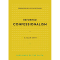 Reformed Confessionalism