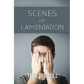 Scenes of Lamentation