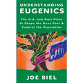 Understanding Eugenics: The U.S. and Nazi Plans to Shape the Gene Pool & Control the Population