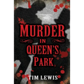 Murder in Queen's Park: Cemetery Murders, Vol. 3