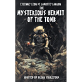 The Mysterious Hermit of the Tomb
