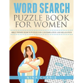 Word Search Puzzle Book for Women: Bible Themed Search Puzzles for Contemplation and Relaxation