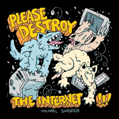 Please Destroy the Internet