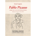 Pablo Picasso. Libro de Las Conversaciones
