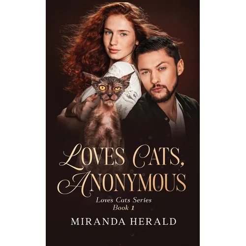 Loves Cats, Anonymous: A Cozy Cat Mystery