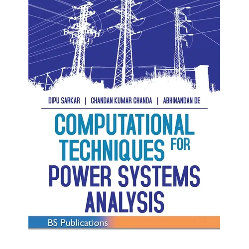 Computational Techniques for Power Systems Analysis