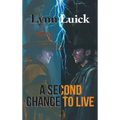 A Second Chance To Live