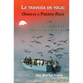 La travesía en yola: Odiseas a Puerto Rico