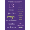 13 Cosas Que Las Parejas Mentalmente Fuertes No Hacen / 13 Things Mentally Strong Couples Don't Do