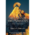 The Man in the Mountain: Book 1, Awakening