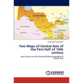Two Maps of Central Asia of the First Half of 18th century
