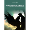 Vivere per amore