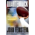 Quarterback: Inside the Most Important Position in Professional Sports