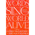 Words to Sing the World Alive: Celebrating First Nations Languages