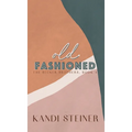 Old Fashioned: Special Edition