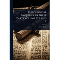 Philological Inquiries, in Three Parts Volume pt 1 and 2