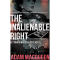 The Inalienable Right: A Tommy Wildblood Novel Volume 3